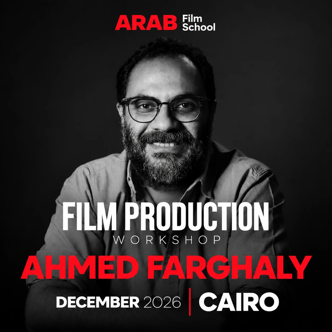 Film Production Workshop with Ahmed Farghaly